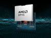 AMD เปิดตัวชิปเซิร์ฟเวอร์ระดับองค์กร EPYC 8005 สถาปัตยกรรม Zen 5 อาวุธเด็ดประมวลผลยุคใหม่